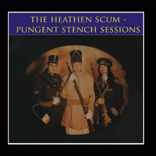 Pungent Stench : The Pungent Stench Sessions Pungent Stench : The Pungent Stench Sessions